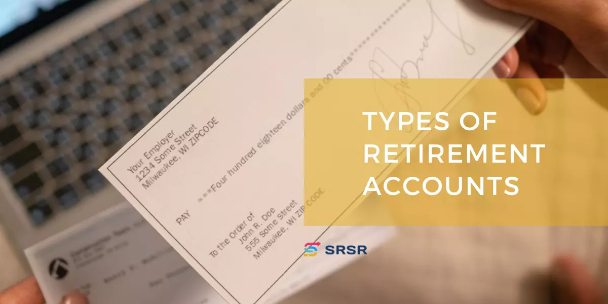 Types of Retirement Accounts SRSR